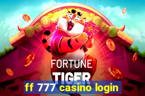 ff 777 casino login